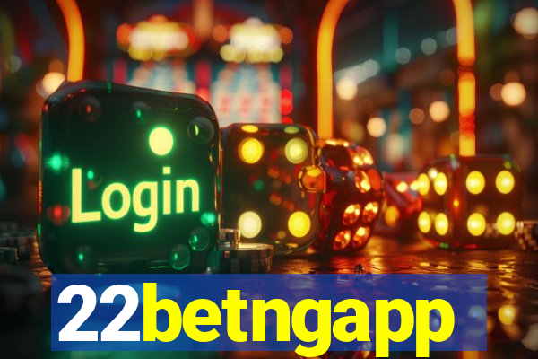 22betngapp
