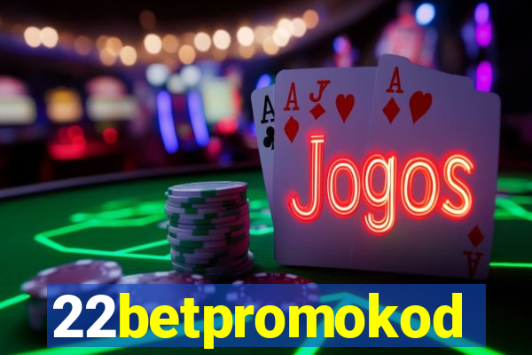 22betpromokod