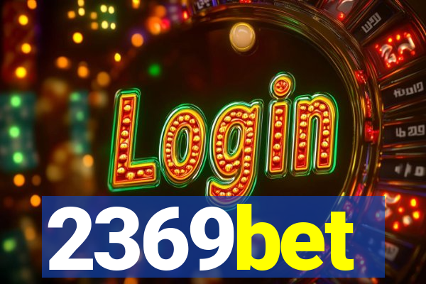 2369bet