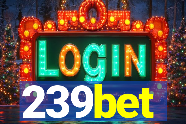 239bet