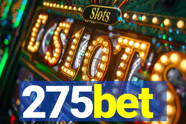 275bet