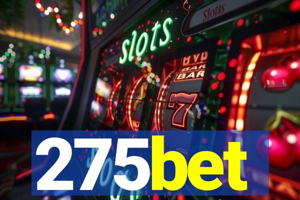 275bet