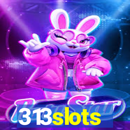 313slots