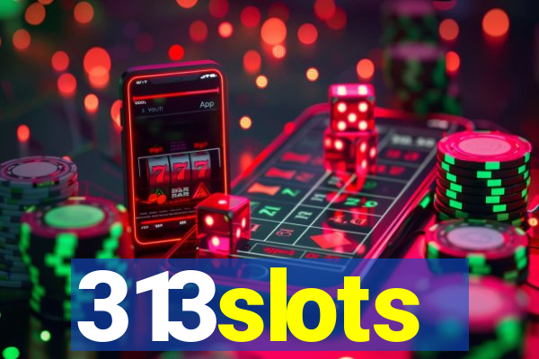 313slots