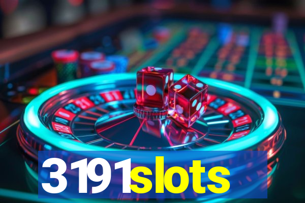 3191slots