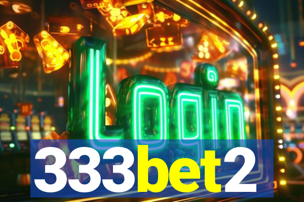 333bet2