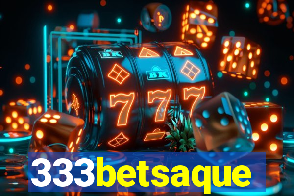 333betsaque