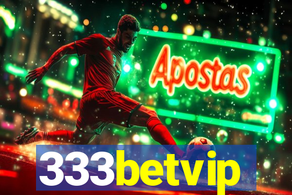 333betvip