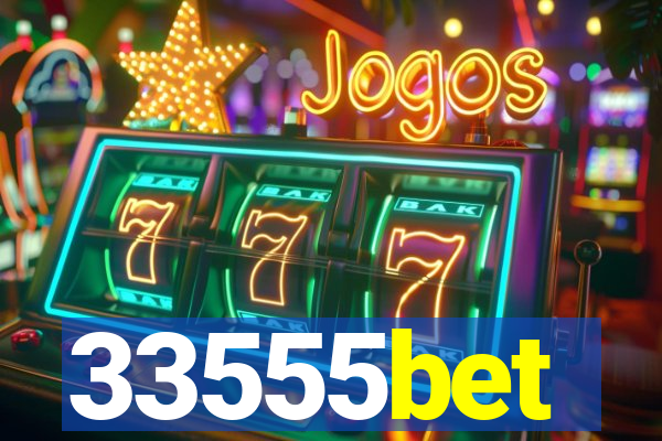 33555bet