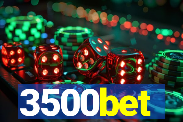 3500bet