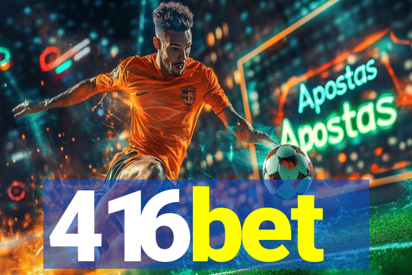416bet