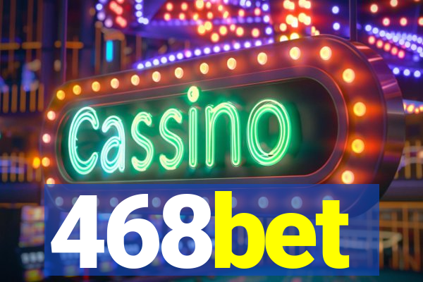 468bet