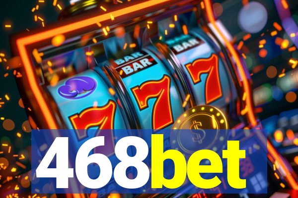 468bet