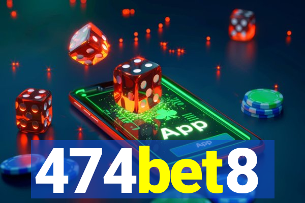 474bet8