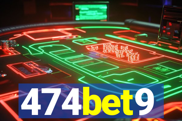 474bet9
