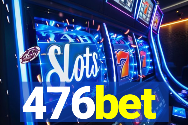 476bet