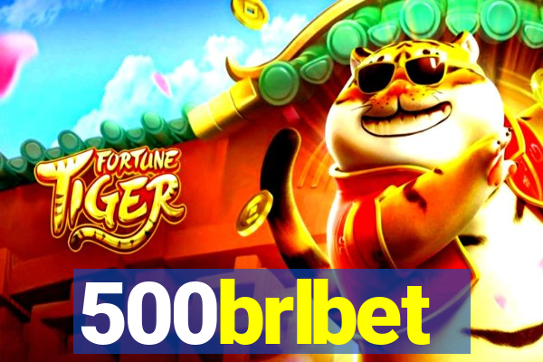 500brlbet