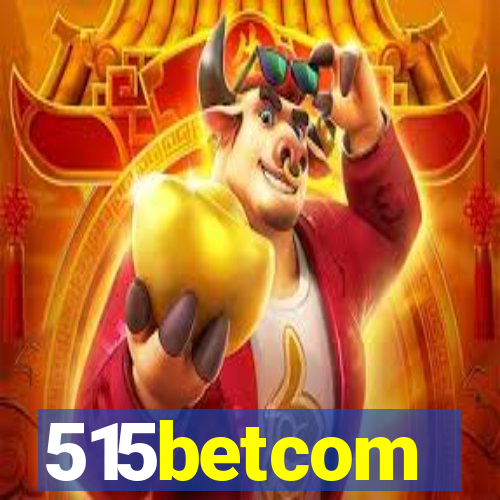 515betcom