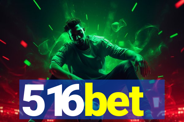 516bet