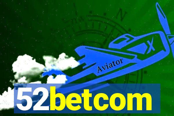 52betcom