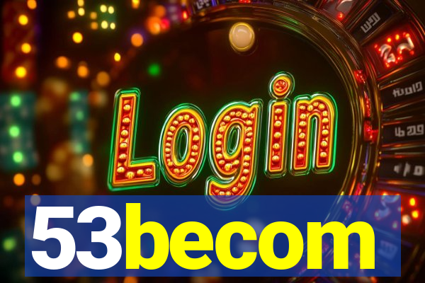 53becom