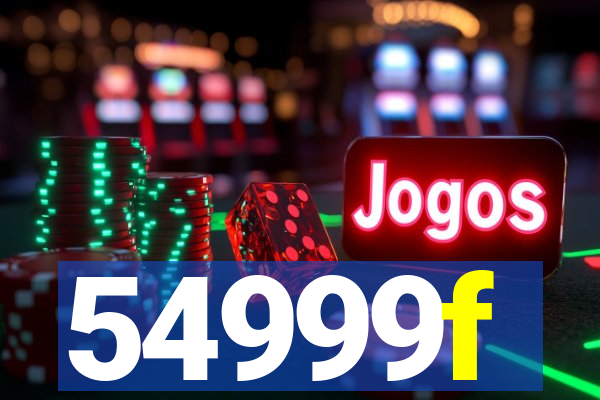 54999f