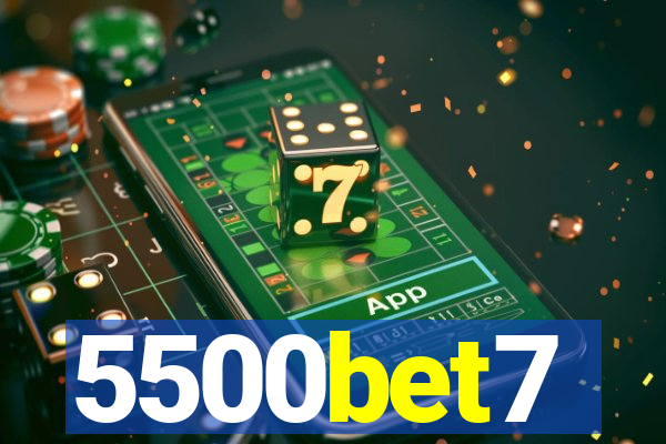 5500bet7