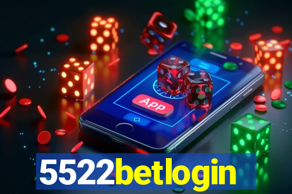 5522betlogin