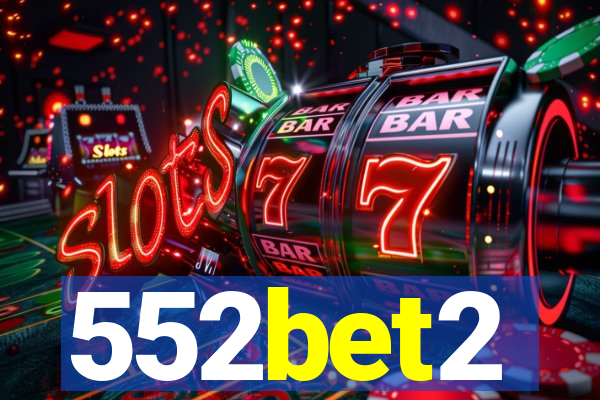 552bet2