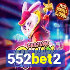 552bet2