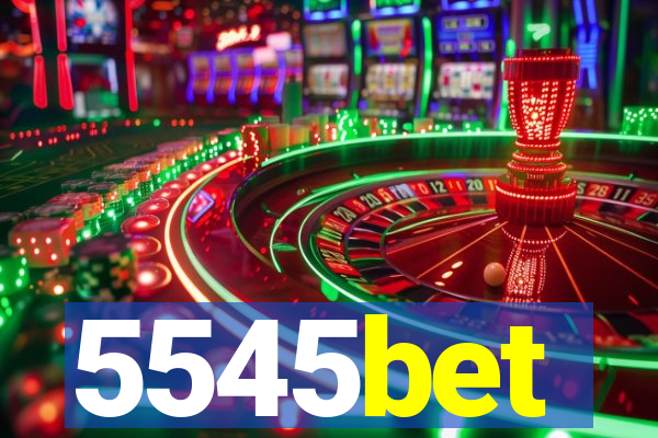 5545bet