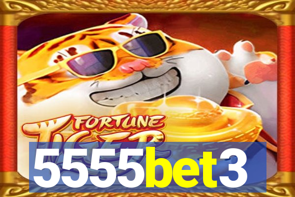 5555bet3