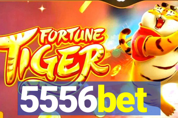 5556bet