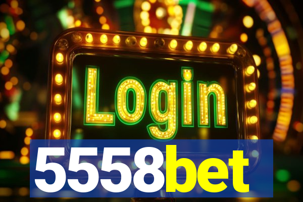 5558bet