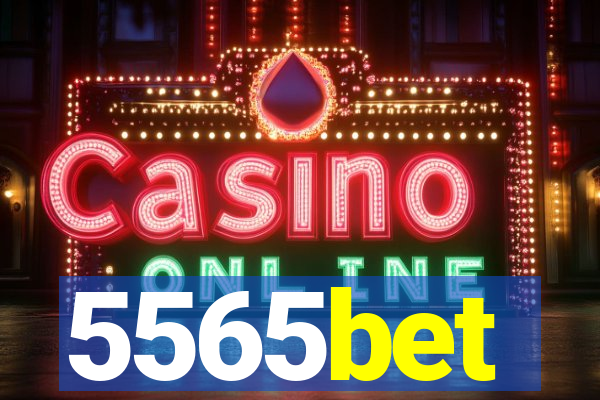 5565bet