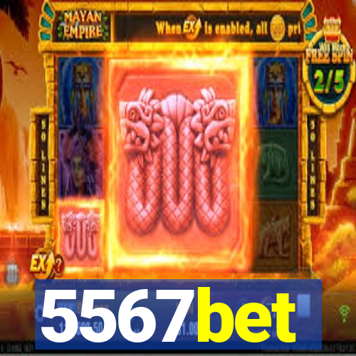 5567bet