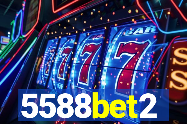 5588bet2