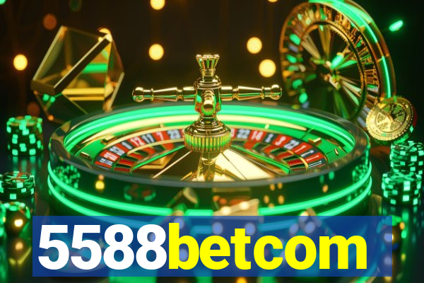 5588betcom