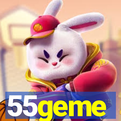 55geme