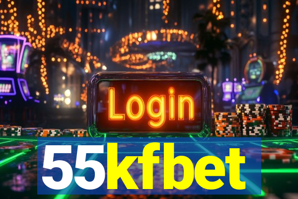 55kfbet