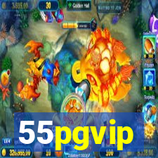 55pgvip
