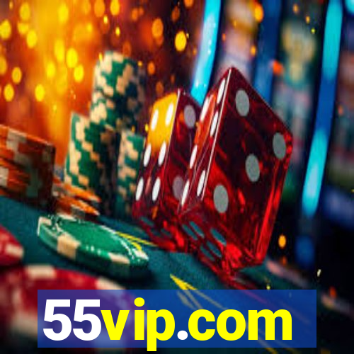 55vip.com