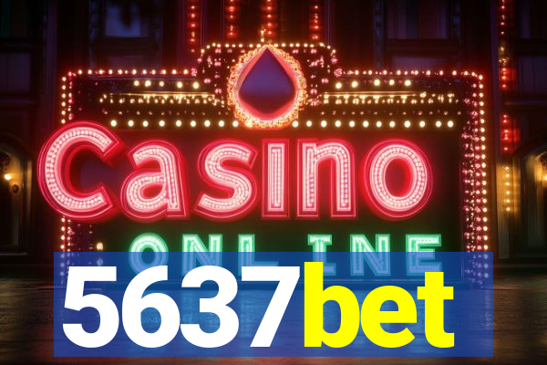 5637bet
