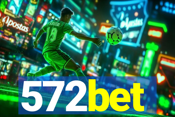 572bet