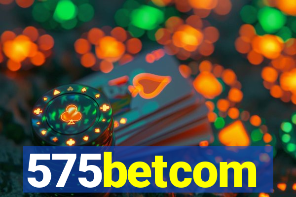 575betcom