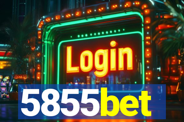 5855bet