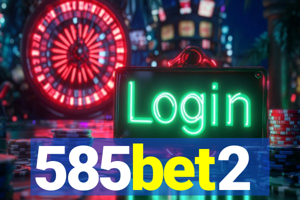 585bet2