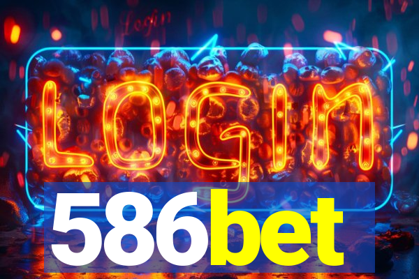 586bet