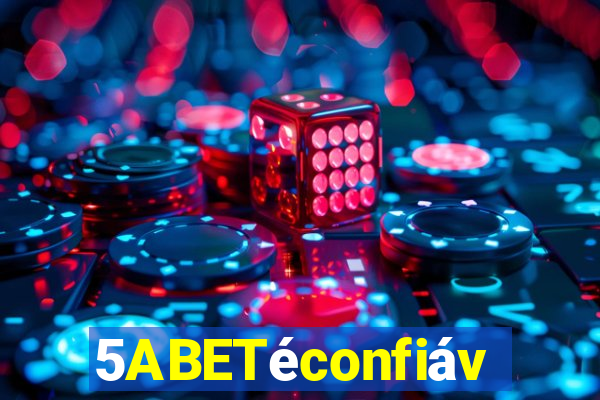 5ABETéconfiável