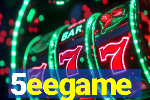 5eegame
